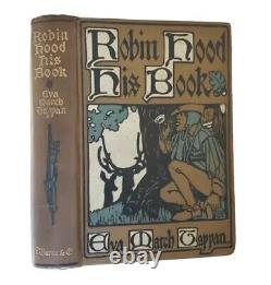 Robin Hood His Book by Eva March Tappan RARE Antique 1903 Adventure Classic