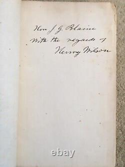 SIGNED Slave Power VP Henry Wilson To James Blaine Rare Civil War Antique Book