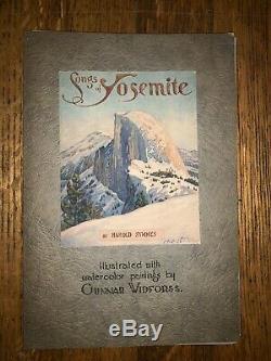 Songs Of Yosemite Harold Symmes Gunnar Widforss Rare Antique Book 1923