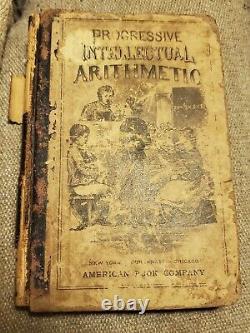 Super RARE Antiquity Progressive Intellectual Arithmetic Book Circa 1860's