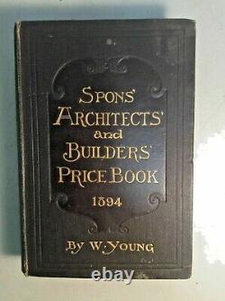 Super Rare! Antique 1894 SPONS' ARCHITECTS' AND BUILDERS' PRICE BOOK Very Good