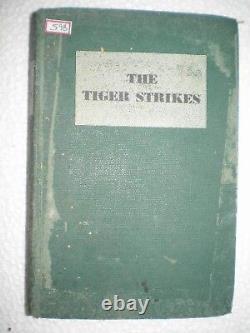 THE TIGER STRIKES RARE ANTIQUE BOOK illustrations 1942
