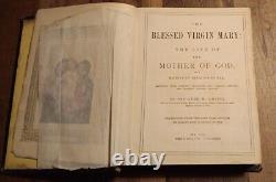 The Blessed Virgin Mary By Abbe M. Orsini -Rare-Antique Book-Year 1870