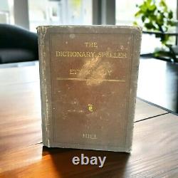 The Dictionary Speller And Etymology. First Edition. Very Rare Antique Vintage