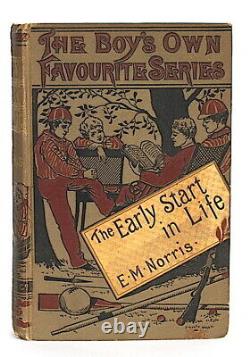 The Early Start in Life E. M. Norris (Emilia Marryat Norris) RARE ANTIQUE BOOK