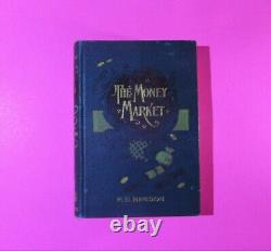 The Money Market by Edward Frederic Benson, 1898 First Edition rare Antique book