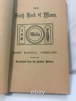 The Sixth and Seventh Books of Moses Magical Spirit Art Occult 1880 Rare