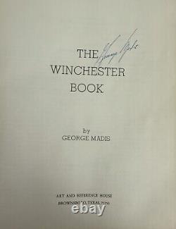 The Winchester Book by George Madis Signed limited Edition, 1 of 1000, (1979)