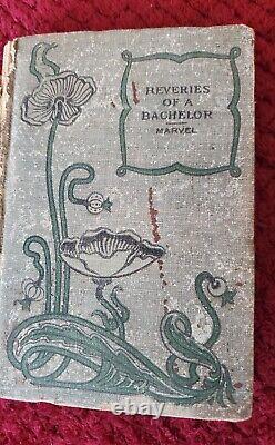 Very RARE Antique Book? Reveries of a Bachelor I. K. Marvel? Circa 1890's