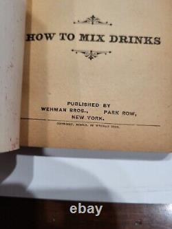 Wehman Bros. Bartenders Guide How To Mix Drinks 1912 Rare Valuable Antique Book