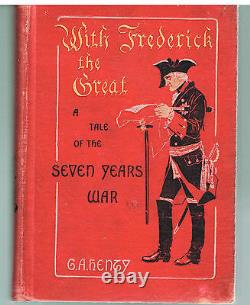 With Frederick The Great by G. A. Henty 1897 1st Ed. Rare Antique Books